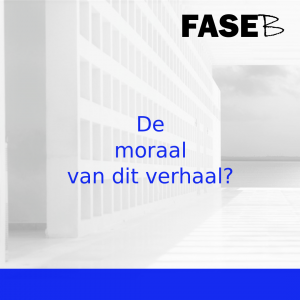 De moraal van dit verhaal. Fase-B werkt slim